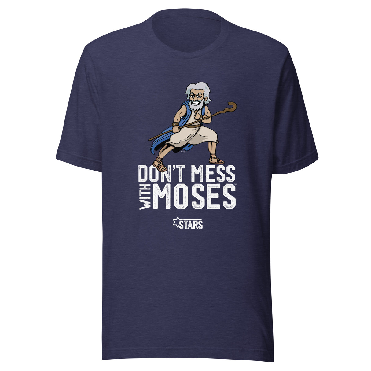 Don't Mess With Moses™ Unisex T-Shirt