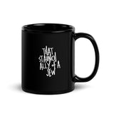 I'm That Jew™ Graffiti Honorary Jew Statement Black Mug - Multiple Options