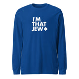 I'm That Jew™ Unisex Long Sleeve Tee