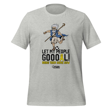 Moses Mascot Let My People GOOOAL Ribbon Unisex T-shirt (100% Donation)