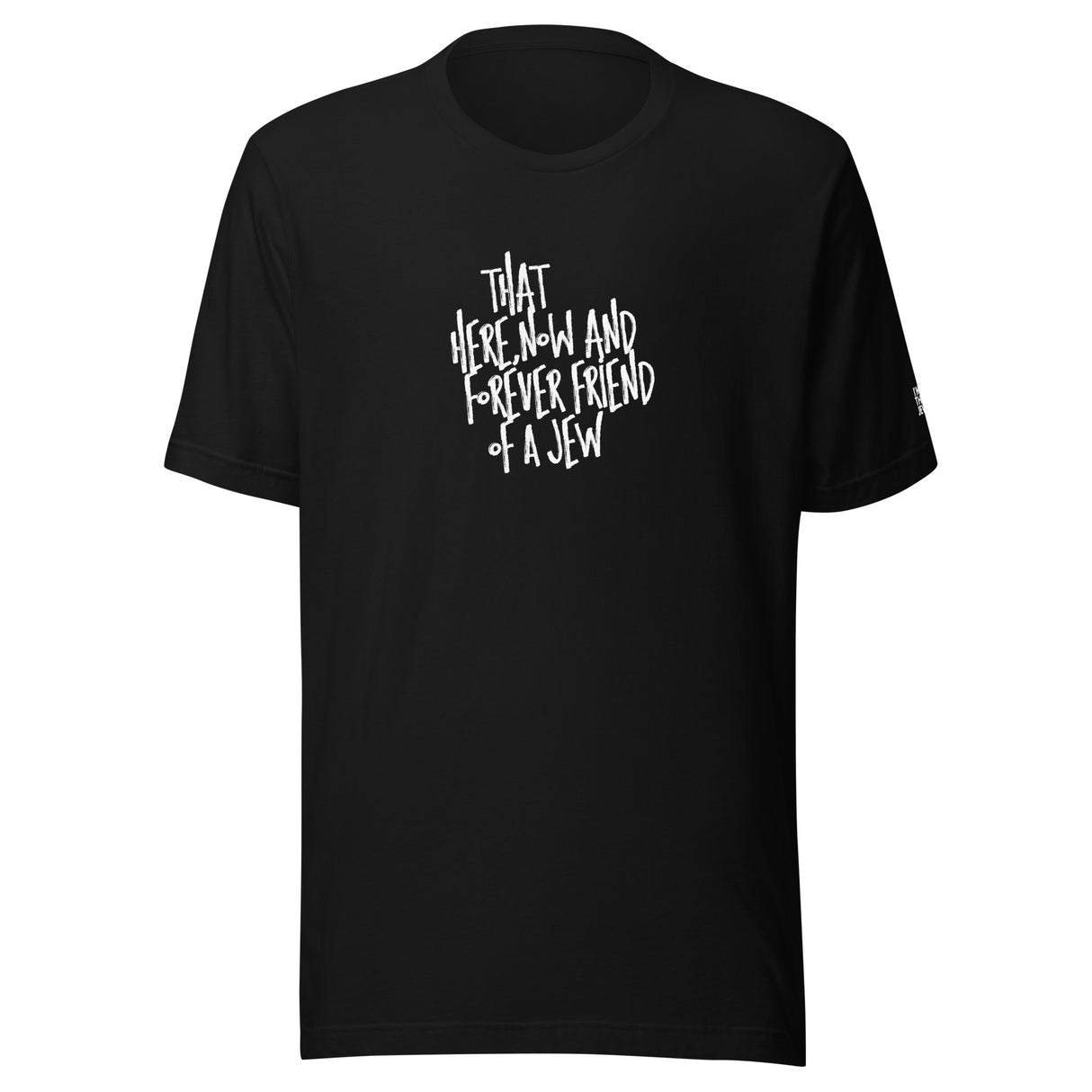 I'm That Jew™ Graffiti Forever Friend Unisex T-Shirt