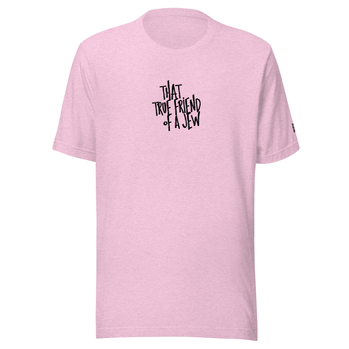 I'm That Jew™ Graffiti True Friend Unisex T-Shirt