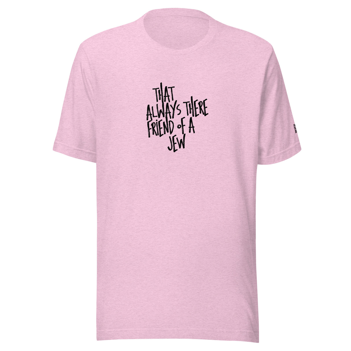 I'm That Jew™ Graffiti Always There Unisex T-Shirt