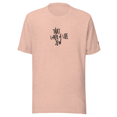 I'm That Jew™ Graffiti Lover of Life Unisex T-Shirt