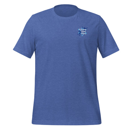 Follow Team Israel Unisex T-Shirt