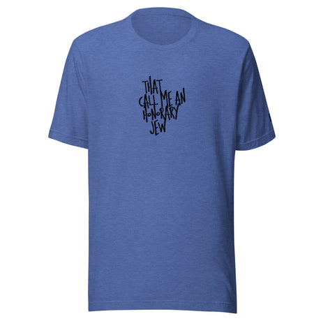 I'm That Jew™ Graffiti Honorary Jew Unisex T-Shirt