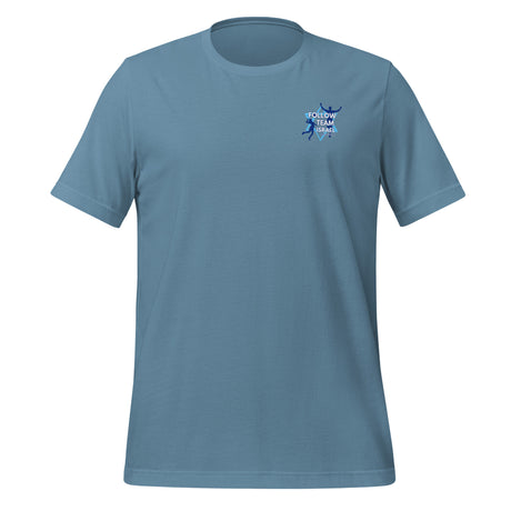 Follow Team Israel Unisex T-Shirt