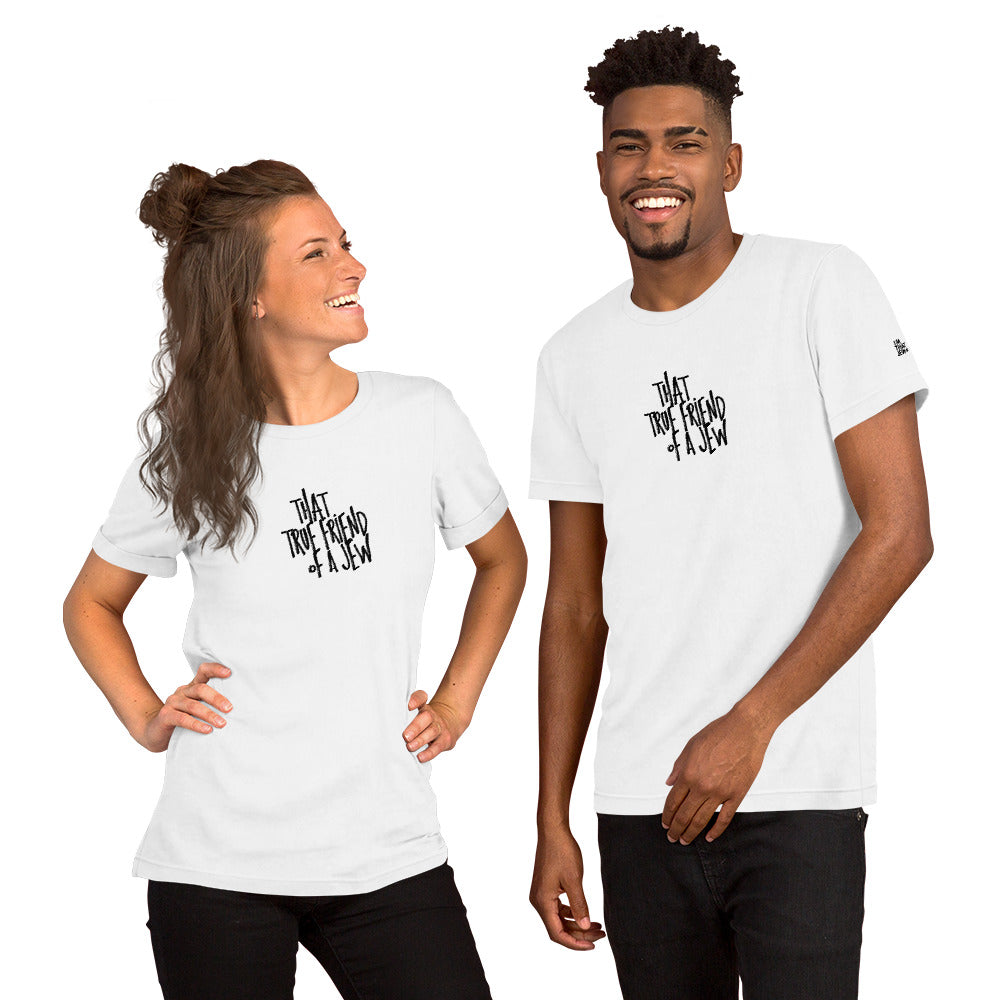 I'm That Jew™ Graffiti True Friend Unisex T-Shirt